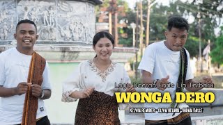 Oliva Helmin  WONGA DERO Lagu Daerah Ende Lio Terbaru ft Kelvin Remixer  Jhuan Dalle OMV [upl. by Estell]