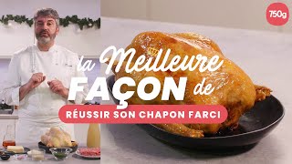 La meilleure façon de  Réussir son chapon farci aux morilles et foie gras  750g [upl. by Ardel]