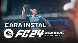 CARA Pasang EAFC24 PS3 TERBARU 2024 [upl. by Lenneuq]