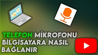 Telefon Mikrofonu Nasıl Bilgisayara PC Bağlanır [upl. by Price831]