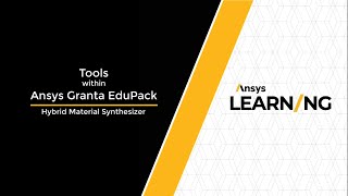 Synthesizer Tool in Ansys Granta EduPack Hybrid Materials [upl. by Stevenson]