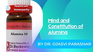 Alumina  Homeopathic Medicine  Mind and Constitution  Dr Ojasvi Parashar [upl. by Kazue]