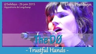 The Dø  Trustful Hands 3  Solidays 2015  26 juin 2015 [upl. by Pears]