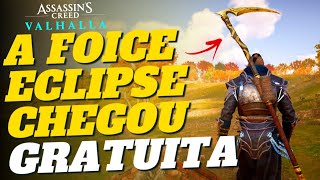 PEGUE AGORA De GRAÇA a Nova FOICE ECLIPSE em Assassin´s Creed Valhalla [upl. by Annayat]