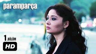 Paramparça Dizisi  Paramparça 1 Bölüm İzle [upl. by Januisz]