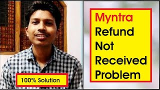 Myntra Refund Not Received Problem  100  Solution  How to get myntra refund to bank account Fast [upl. by Celik]