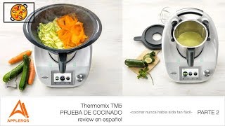 Thermomix TM5 PRUEBA DE COCINADO review en español PARTE 2 cocinar nunca había sido tan fácil [upl. by Durant]