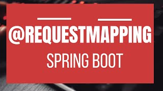 What is RequestMapping with example Spring amp Spring Boot Annotations Series14 [upl. by Hutchings]