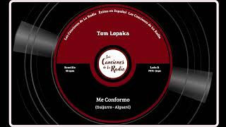 Me Conformo  Tom Lopaka [upl. by Reni757]