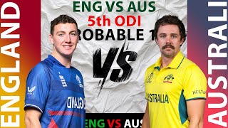 ENGLAND VS AUSTRALIA 5 ODI PROBABLE 11 [upl. by Sundberg]