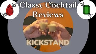 Classy Cocktail Reviews  Kickstand [upl. by Shelby]