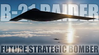 B21 Raider Strategic Bomber All You Need To Know About The Northrop Grumman Future Bomber [upl. by Airliah]