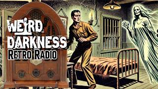 OldTime Radio Marathon EPISODE 0243 RetroRadio WeirdDarkness [upl. by Zetnwahs]