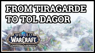 How to get from Tiragarde Sound to Tol Dagor WoW [upl. by Lucille367]