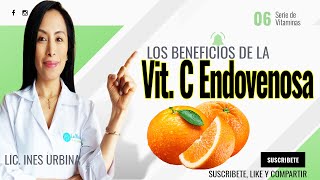 Los Beneficios de La Vitamina C Endovenosa Vitamina C Endovenoso Para Que Sirve El Cuerpo [upl. by Ethyl272]