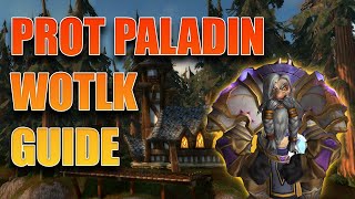 WOTLK  Prot Paladin Guide  Talents Glyphs Rotation Builds  Wrath of the Lich King Classic [upl. by Anez12]