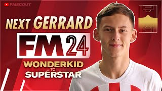 The 500K Gerrard Is A MUSTSIGN In FM24  Football Manager 2024 Wonderkids to Superstar [upl. by Nhepets877]