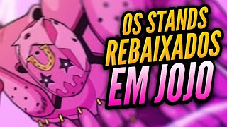 ANÕES POTENTES Os Stands Rebaixados de JoJo [upl. by Yromem]