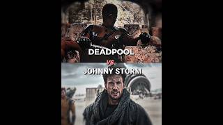 Deadpool vs johnny storm 🔥shorts youtubeshorts [upl. by Ennailuj]