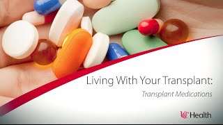 Living With Your Transplant  Transplant Medication [upl. by Itagaki]