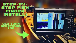 How to Install Garmin Striker Fish Finder on Old Town Kayak StepbyStep Instructions [upl. by Allets]