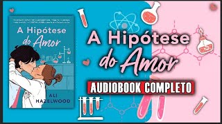 AudioLivro  A Hipótese do Amor PTBR narraçãohumana completo Parte12 [upl. by Htebzile]