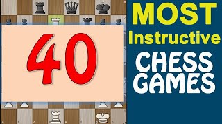 🔴 Collection of Most Instructive Chess Games 🔴 Series 40 chessbuddies [upl. by Relyuhcs]