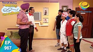 Taarak Mehta Ka Ooltah Chashmah  Episode 967  Full Episode [upl. by Purdum395]