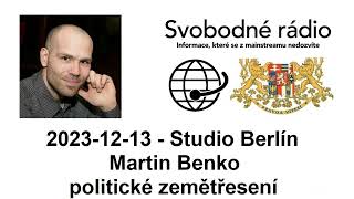 20231213  Studio Berlín  Martin Benko politické zemětřesení [upl. by Ronnie]