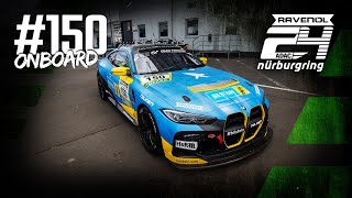 🔴 LIVE Onboard 150  BMW M4 GT4  Team BILSTEIN by BLACK FALCON  ADAC RAVENOL 24h Nürburgring 2024 [upl. by Kettie]