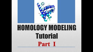 Homology Modeling Tutorial PART 1 [upl. by Sausa]