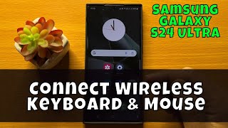 How To Connect Wireless Keyboard amp Mouse to Samsung Galaxy S24 Ultra [upl. by Larrej]