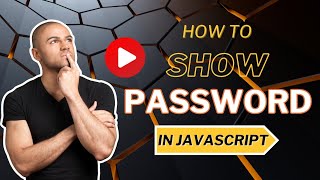 How TO Show Password In Javascript  Javascript Password [upl. by Ignatzia]