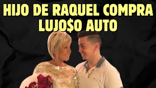 HIJO DE RAQUEL ARGANDOÑA SE COMPRA UN AUTO DE CASI 300 MILLONES [upl. by Hairahs679]