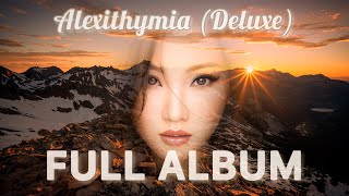 Alexithymia Deluxe FULL ALBUM [upl. by Osswald]