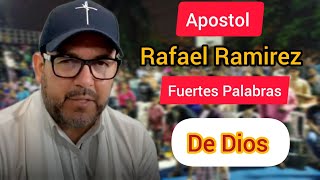 Wao Que Profundo El Apostol Rafael Ramírez Revelacion de Dios [upl. by Armalda196]