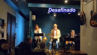 ボサノバの名曲！ Desafinado／Live＠JAZZ CHICKa [upl. by Lefkowitz595]