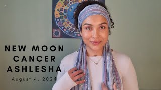 🦀🌑✨️ New Moon August 4 2024 in Cancer Ashlesha Nakshatra Vedic Sidereal Astrology [upl. by Borek]