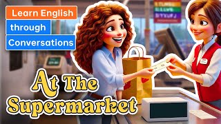 At the Supermarket  Daily English Conversation [upl. by Linnet]