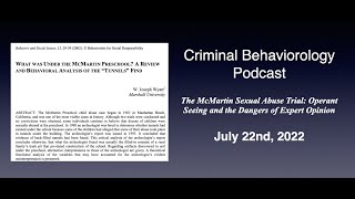 The McMartin Sexual Abuse Trial Operant Seeing and the Dangers of Expert Opinion  7222022 [upl. by Nnylyt]