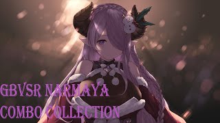 GBVSR Narmaya Combo Collection [upl. by Netloc]