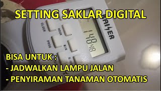 Cara Setting Jadwal Saklar Timer Digital Kaiser [upl. by Constantina]