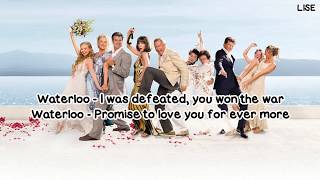 Cast of Mamma Mia the Movie  Waterloo From quotMamma Miaquot Lyrics Video [upl. by Arved]