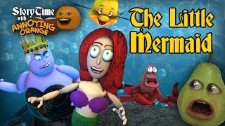 Annoying Orange  STORY TIME 7 The Little Mermaid [upl. by Elston237]