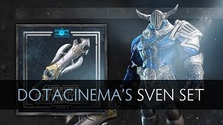 Dota 2  DotaCinemas Sven Set [upl. by Hollah]