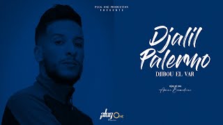 Djalil Palermo  Djibou el Var Official Video Music [upl. by Llevart]