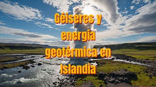 Géiseres y energía geotérmica en Islandia [upl. by Lammaj]