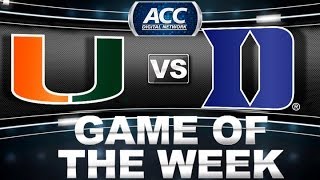 Game of the Week  Miami vs Duke  ACCDigitalNetwork [upl. by Atilol]