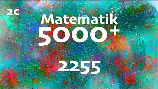 Matematik 5000 2c 2255 [upl. by Docia]