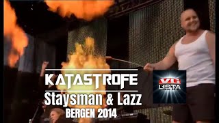 Katastrofe  Staysman amp Lazz  Medley  VGlista Bergen 2014 [upl. by Enyleuqcaj]